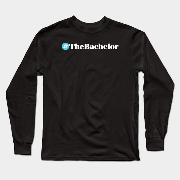 TheBachelor Long Sleeve T-Shirt by zerobriant